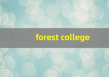 forest college